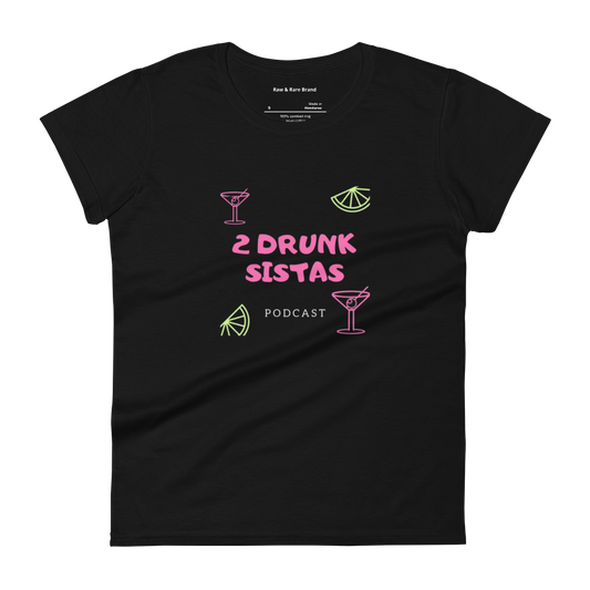 2 Drunk Sistas Podcast Women's short sleeve t-shirt