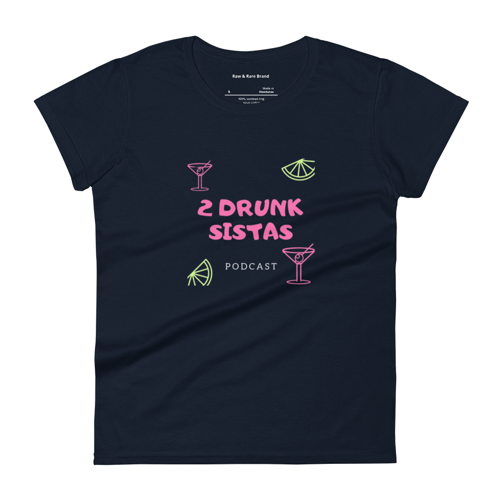 2 Drunk Sistas Podcast Women's short sleeve t-shirt